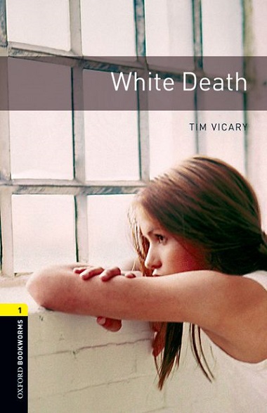Oxford Bookworms Library Level 1 White Death MP3 Pack