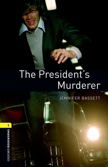 Oxford Bookworms Library Level 1 The President 's Murderer MP3 Pack