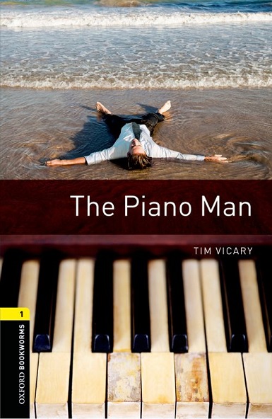 Oxford Bookworms Library Level 1 The Piano Man