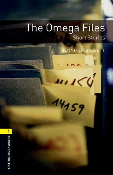 Oxford Bookworms Library Level 1 The Omega Files ― Short Stories