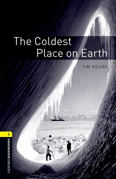 Oxford Bookworms Library Level 1 The Coldest Place on Earth MP3 Pack