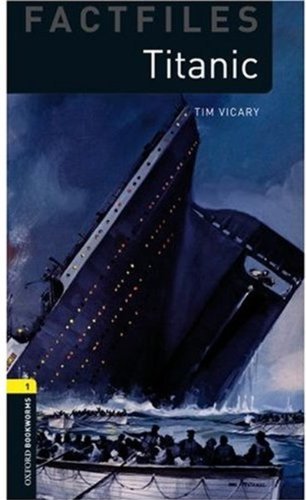 Oxford Bookworms Library Factfiles Level 1 Titanic MP3 Pack