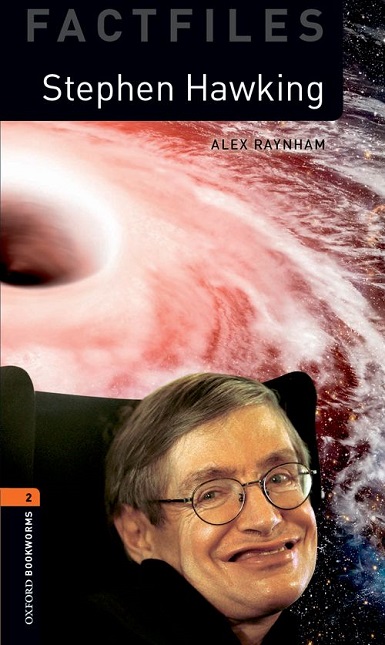 Oxford Bookworms Library Factfiles Level 2 Stephen Hawking