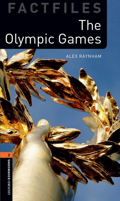 Oxford Bookworms Library Factfiles Level 2 The Olympic Games MP3 Pack