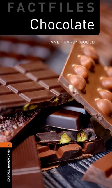 Oxford Bookworms Library Factfiles Level 2 Chocolate