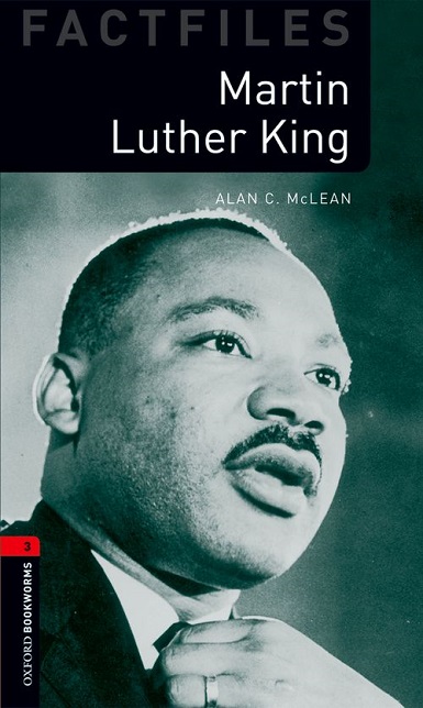 Oxford Bookworms Library Factfiles Level 3 Martin Luther King