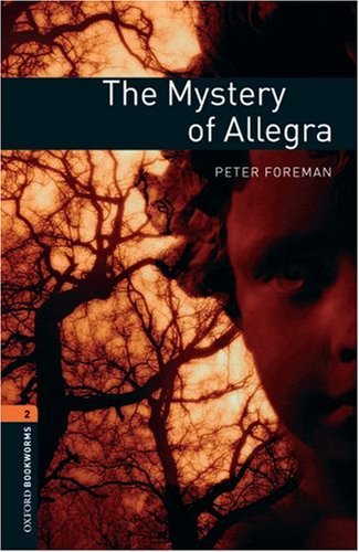 Oxford Bookworms Library Level 2 The Mystery of Allegra MP3 Pack