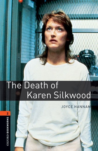 Oxford Bookworms Library Level 2 The Death of the Karen Silkwood