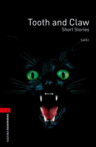 Oxford Bookworms Library Level 3 Tooth and Claw-Short Stories