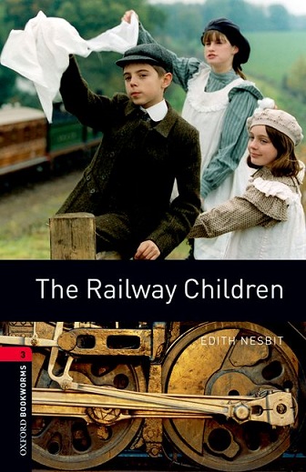 Oxford Bookworms Library Level 3 The Railway Children