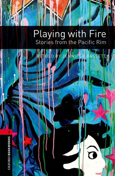 Oxford Bookworms Library Level 3 Playing with Fire : Stories from the Pacific Rim MP3 Pack