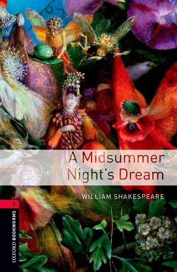 Oxford Bookworms Library Level 3 A Midsummer Night's  Dream
