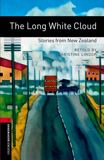 Oxford Bookworms Library Level 3 The Long White Cloud : Stories from New Zealand MP3 Pack