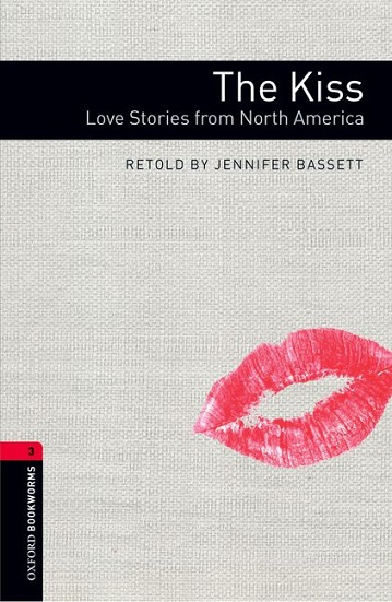 Oxford Bookworms Library Level 3 The Kiss : Love Stories from North America MP3 Pack