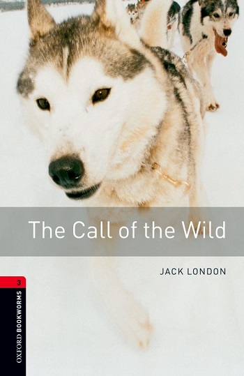 Oxford Bookworms Library Level 3 The Call of the Wild MP3 Pack