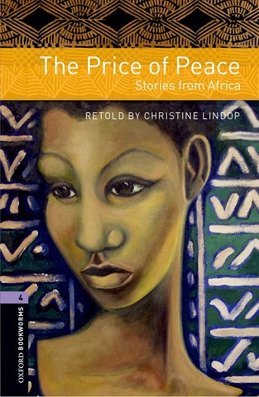 Oxford Bookworms Library Level 4 The Price of Peace : Stories from Africa MP3 Pack