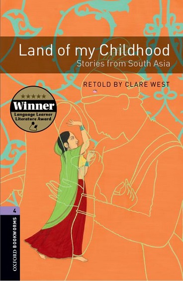Oxford Bookworms Library Level 4 Land of my Childhood : Stories from South Asia MP3 Pack