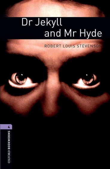 Oxford Bookworms Library Level 4 Dr Jekyll and Mr Hyde