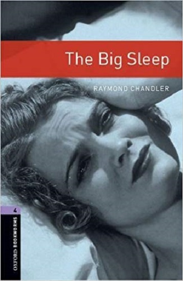 Oxford Bookworms Library Level 4 The Big Sleep