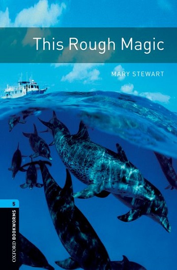 Oxford Bookworms Library Level 5 This Rough Magic MP3 Pack