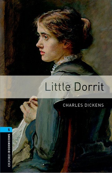Oxford Bookworms Library Level 5 Little Dorrit
