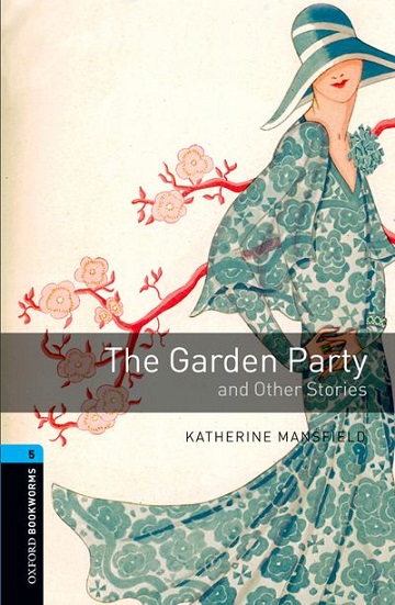 Oxford Bookworms Library Level 5 The Garden Party and Other Stories MP3 Pack