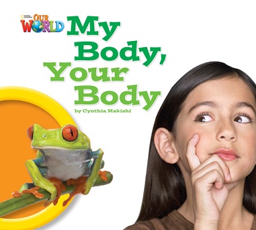 Our World Reader 1 : My Body, Your Body Big Book