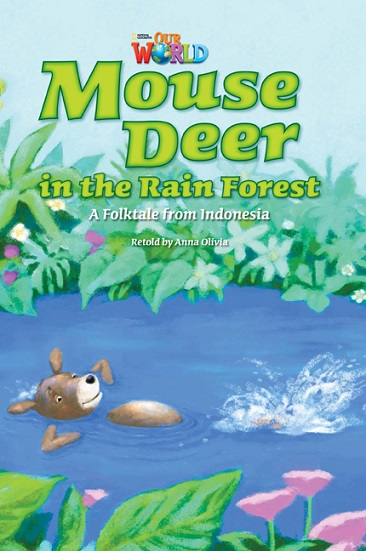 Our World Reader 3 : Mouse Deer in the Rain Forest