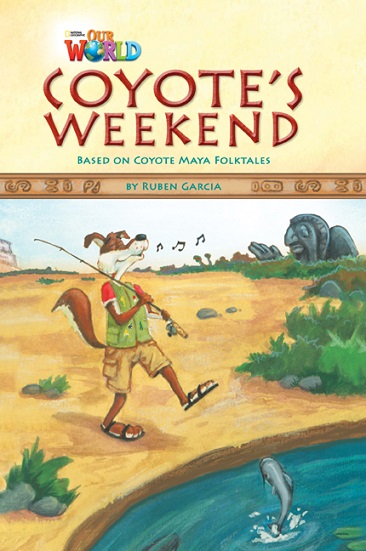 Our World Reader 3 : Coyote's Weekend