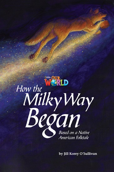 Our World Reader 5 : How the Milky Way Began
