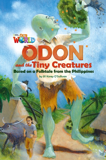 Our World Reader 6 : Odon and The Tiny Creatures