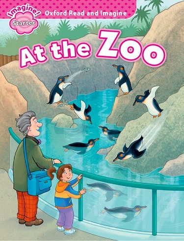 Oxford Read and Imagine Starter At the Zoo