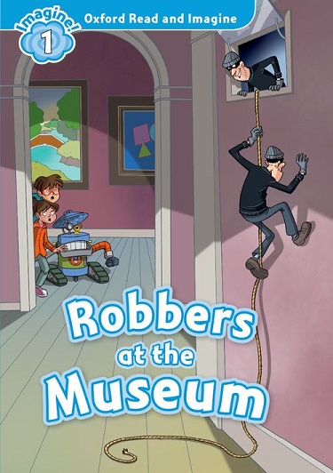 Oxford Read and Imagine Level 1 Robbers at the Museum MP3 Pack