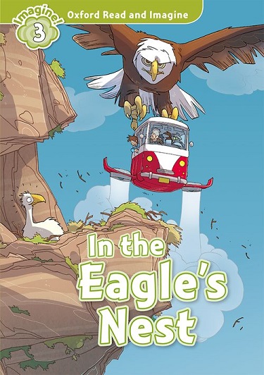 Oxford Read and Imagine Level 3 In the Eagle's Nest MP3 Pack