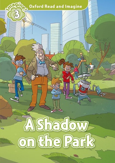 Oxford Read and Imagine Level 3 A Shadow on the Park MP3 Pack