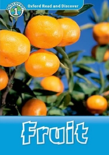 Oxford Read and Discover 1 Fruit