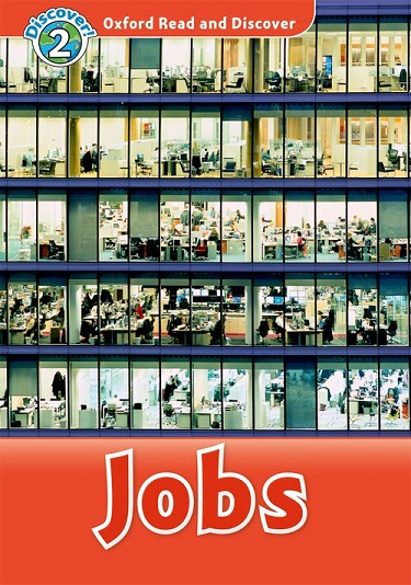Oxford Read and Discover 2 Jobs