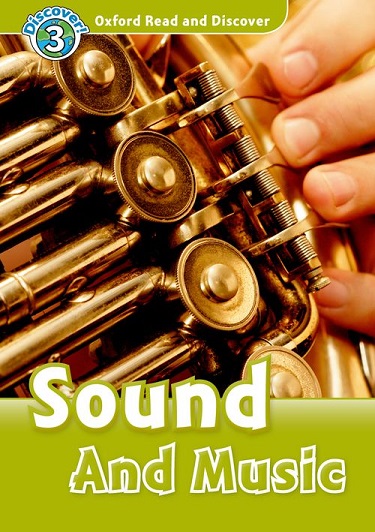 Oxford Read and Discover 3 Sound and Music