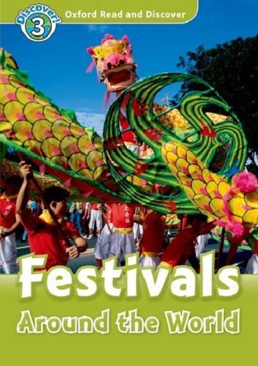 Oxford Read and Discover 3 Festivals Around the World