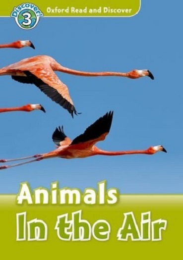 Oxford Read and Discover 3 Animals In the Air MP3 Pack