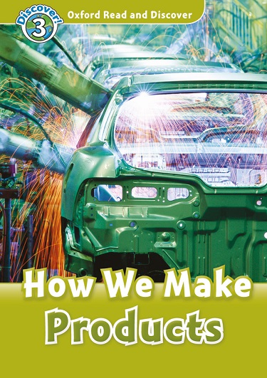 ロイヤルブックス / Oxford Read and Discover 3 How We Make