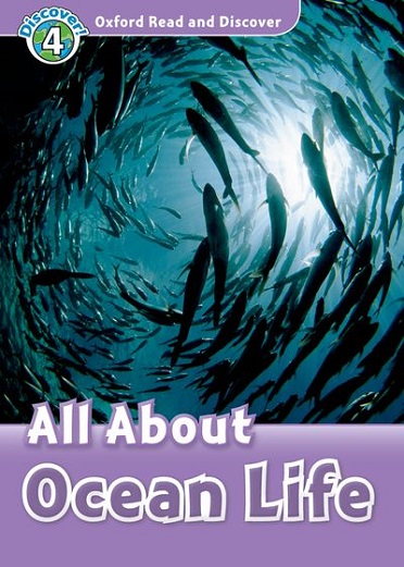 Oxford Read and Discover 4 All About Ocean Life