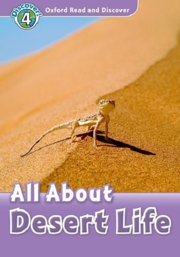 Oxford Read and Discover 4 All About Desert LIfe
