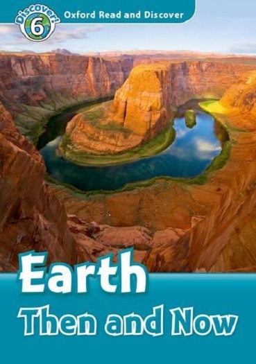 Oxford Read and Discover 6 Earth Then and Now MP3 Pack