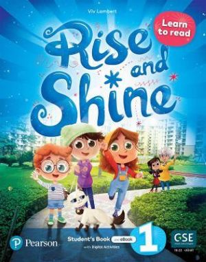 RISE AND SHINE LEVEL 1 LEARN TO READ STUDENT'S BOOK AND EBOOK WITH DIGITAL ACTIVITIES