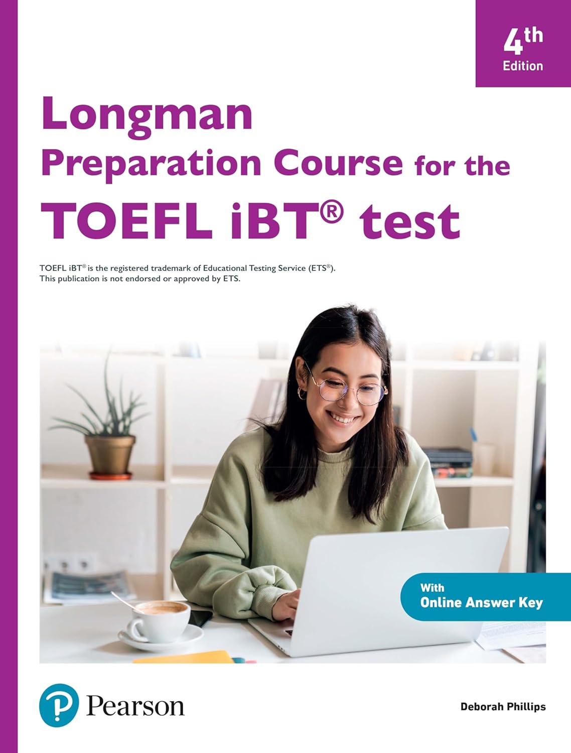 Longman Preparation Course for the TOEFL IBT 4th Edition Student's Book with eBook, Online Practice and Online Answer Key (Book)