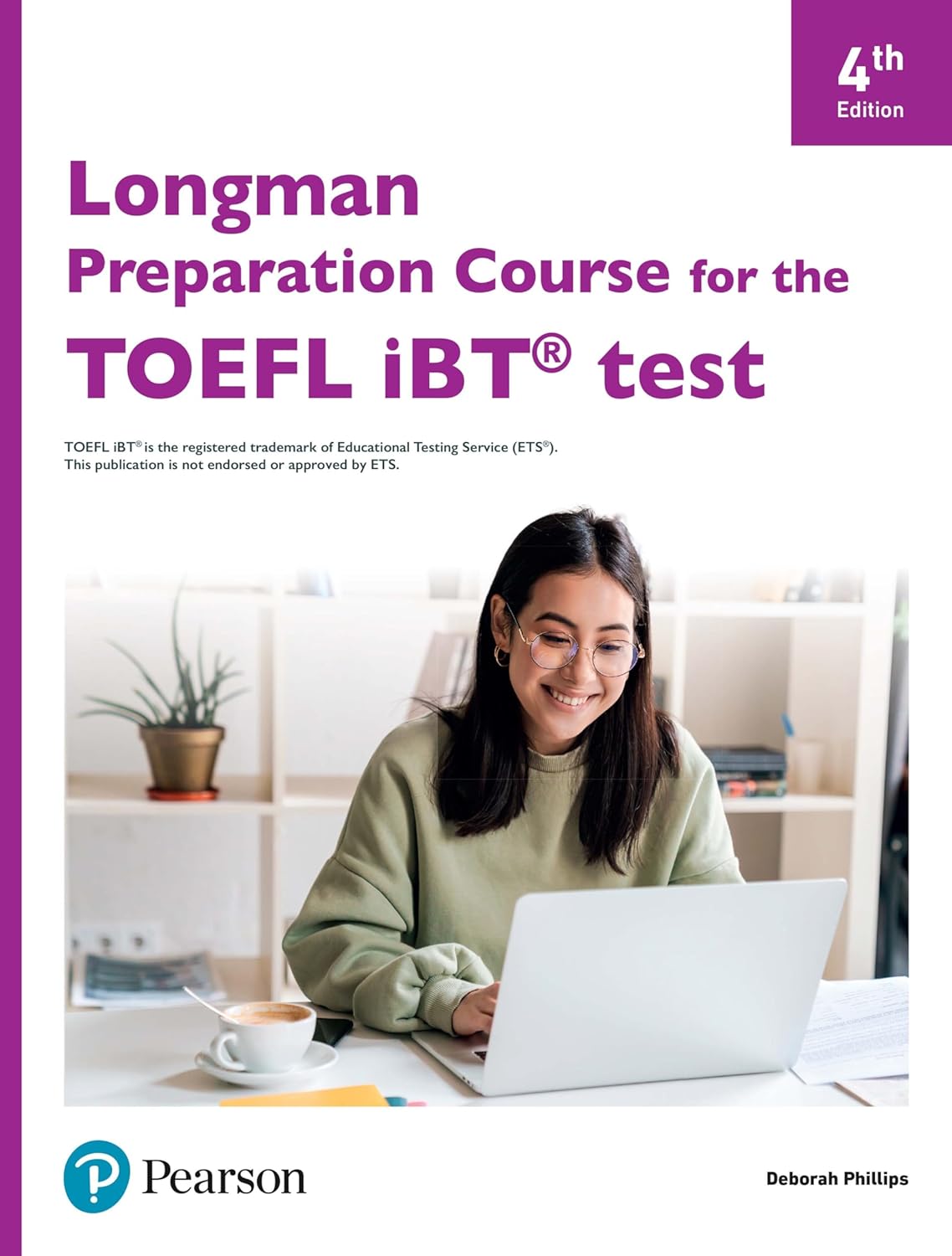 Longman Preparation Course for the TOEFL IBT 4th Edition Student's Book with eBook,  Online Practice and without Online Answer Key (Book)