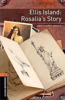 Oxford Bookworms Library Level 2  Ellis Island Rosalia’s Story