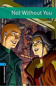 Oxford Bookworms Library Level 5 Not Without You MP3 Pack