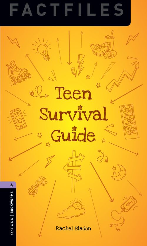 Oxford Bookworms Library Factfiles Level 5 Teen Survival Guide